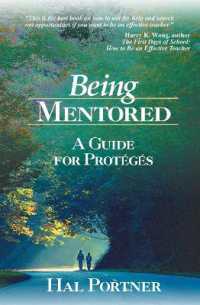 Being Mentored : A Guide for Protégés