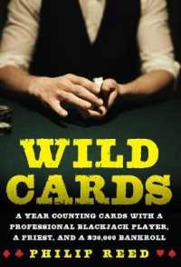 Wild Cards : My Year Counting Cards with a Professional Blackjack Player, a Priest, and a $30,000 Bankroll