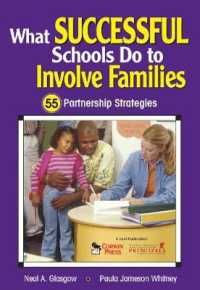 What Successful Schools Do to Involve Families : 55 Partnership Strategies （Reissue）