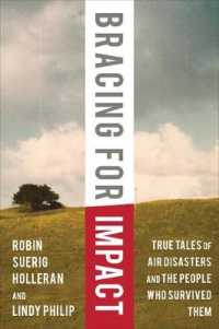 Bracing for Impact : True Tales of Air Disasters and the People Who Survived Them