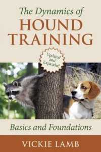 The Dynamics of Hound Training : Basics and Foundations