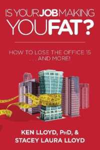 Is Your Job Making You Fat? : How to Lose the Office 15 . . . and More!