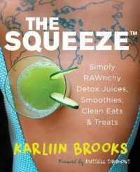 The Squeeze : Simply RAWnchy Detox Juices, Smoothies, Clean Eats & Treats