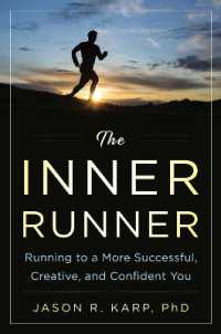 The Inner Runner : Running to a More Successful, Creative, and Confident You