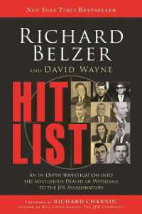 Hit List : An In-Depth Investigation into the Mysterious Deaths of Witnesses to the JFK Assassination