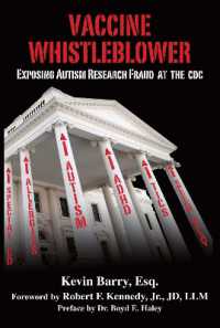 Vaccine Whistleblower : Exposing Autism Research Fraud at the CDC （1st Edition, First）