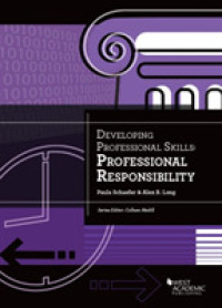 Developing Professional Skills : Professional Responsibility (Developing Professional Skill)