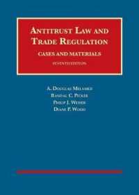 独禁法と取引規制（第７版）<br>Antitrust Law and Trade Regulation, Cases and Materials (University Casebook Series) （7TH）