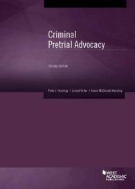 Criminal Pretrial Advocacy (American Casebook Series) （2ND）