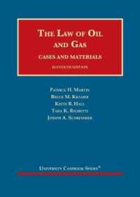 The Law of Oil and Gas : Cases and Materials (University Casebook Series) （11TH）