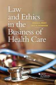 Law and Ethics in the Business of Health Care (Higher Education Coursebook)
