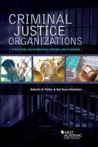 Criminal Justice Organizations : Structure, Relationships, Control, and Planning (Higher Education Coursebook)