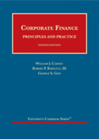 企業財務：原理と実務（第４版）<br>Corporate Finance : Principles and Practice (University Casebook Series) （4TH）