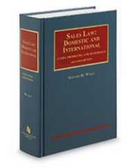 Sales Law : Domestic and International Cases, Problems, and Materials (University Casebook Series) （2ND）