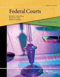 米国連邦裁判所の概要（第４版）<br>Black Letter Outline on Federal Courts (Black Letter Outlines) （4TH）