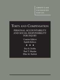 Torts and Compensation, Personal Accountability and Social Responsibility for Injury, Concise (American Casebook Series) （8TH）