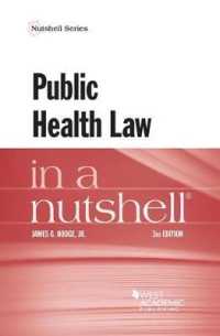 公衆衛生法（第３版）<br>Public Health Law in a Nutshell (Nutshell Series) （3RD）