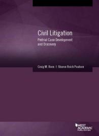 Civil Litigation : Pretrial Case Development and Discovery (American Casebook Series)