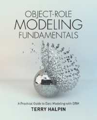 Object-Role Modeling Fundamentals : A Practical Guide to Data Modeling with ORM