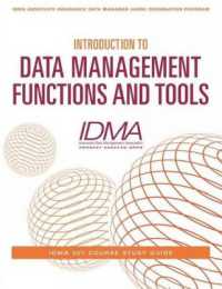 Introduction to Data Management Functions & Tools : IDMA 201 Course Study Guide
