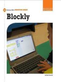 Blockly (21st Century Skills Innovation Library: Makers as Innovators) （Library Binding）