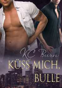 Kss Mich, Bulle (Translation) (Toronto Tales) （First Edition,First）