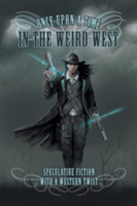 Once upon a Time in the Weird West