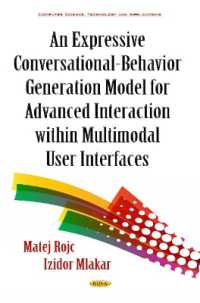 Expressive Conversational-behavior Generation Models for Advanced Interaction within Multimodal User Interfaces -- Hardback