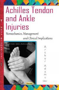 Achilles Tendon & Ankle Injuries : Biomechanics, Management & Clinical Implications -- Paperback / softback