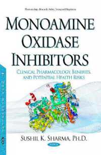 Monoamine Oxidase Inhibitors : Clinical Pharmacology, Benefits, & Potential Health Risks -- Hardback