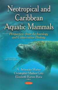 Neotropical & Caribbean Aquatic Mammals Perspectives from Archaeology & Conservation Biology : (Animal Science, Issues & Research Series) -- Paperback