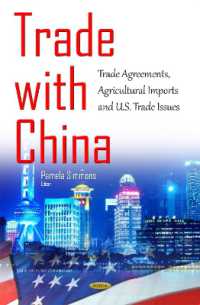 Trade with China : Trade Agreements, Agricultural Imports & U.S. Trade Issues -- Hardback