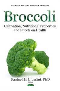 Broccoli : Cultivation, Nutritional Properties & Effects on Health -- Hardback