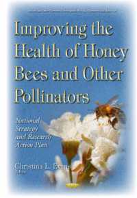 Improving the Health of Honey Bees & Other Pollinators : National Strategy & Research Action Plan -- Hardback