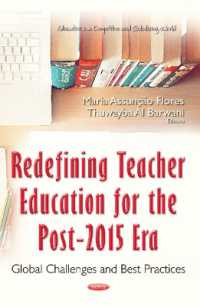 Redefining Teacher Education for the Post-2015 Era : Global Challenges and Best Practices (Education in a Competitive and Globalizing World)