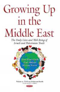 Growing Up in the Middle East : The Daily Lives & Well-being of Israeli & Palestinian Youth -- Hardback