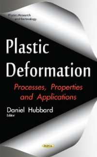 Plastic Deformation : Processes, Properties & Applications -- Hardback