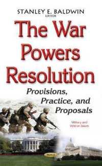 War Powers Resolution : Provisions, Practice, & Proposals