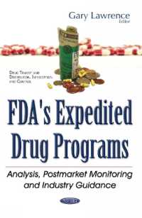 FDA's Expedited Drug Programs : Analysis, Postmarket Monitoring & Industry Guidance
