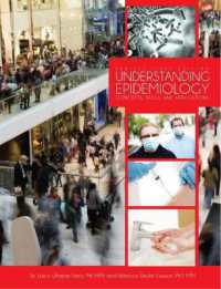 Understanding Epidemiology : Concepts， Skills， and Applications