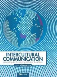 Intercultural Communication : Adapting to Emerging Global Realities