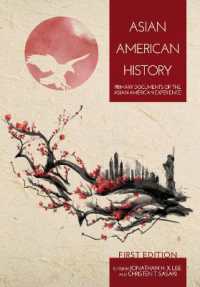 Asian American History : Primary Documents of the Asian American Experience