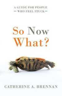 So Now What?: a Guide for People Who Feel Stuck