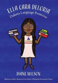 Ella Cara Deloria : Dakota Language Protector (Minnesota Native American Lives)