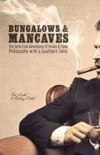 Bungalows & Mancaves : The Semi-Cool Adventures of Hickey and Clyde Philosophy with a Southern Twist