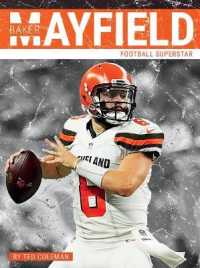 Baker Mayfield : Football Superstar