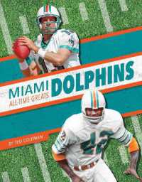 Miami Dolphins All-Time Greats (Nfl All-time Greats Set 2) （Library Binding）