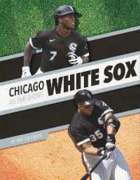 Chicago White Sox All-Time Greats (Mlb All-time Greats Set 2) （Library Binding）
