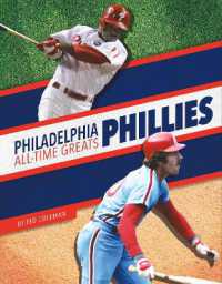 Philadelphia Phillies All-Time Greats (Mlb All-time Greats Set 2) （Library Binding）