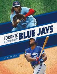 Toronto Blue Jays All-Time Greats (Mlb All-time Greats Set 2) （Library Binding）